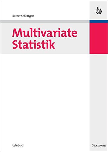 Multivariate Statistik (Lehr- und Handbücher der Statistik)