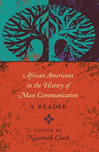 African Americans in the History of Mass Communication: A Reader (Mediating American History)