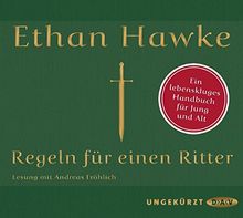 Regeln für einen Ritter: Ungekürzte Lesung mit Andreas Fröhlich (2 CDs)