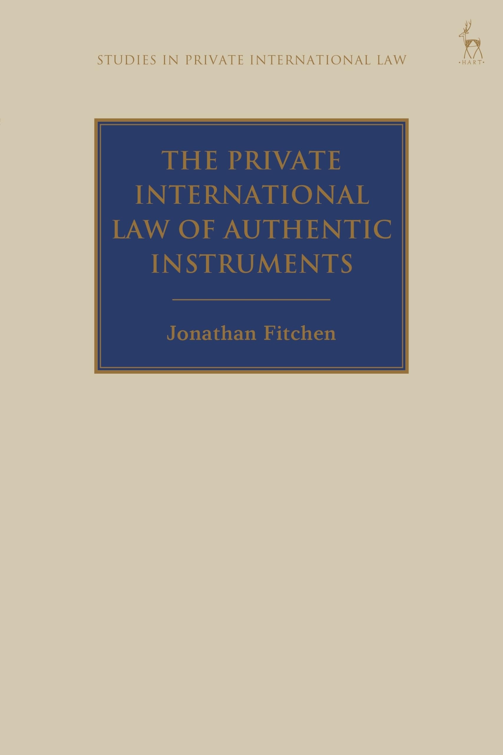 The Private International Law of Authentic Instruments (Studies in Private International Law)