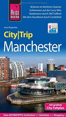 Reise Know-How CityTrip Manchester: Reiseführer mit Stadtplan und kostenloser Web-App