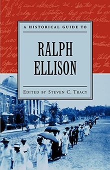 A Historical Guide to Ralph Ellison (Historical Guides to American Authors)