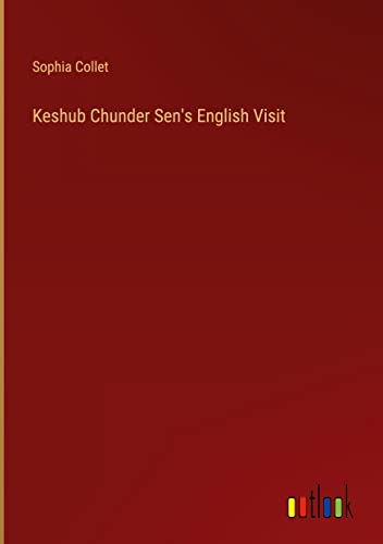 Keshub Chunder Sen's English Visit