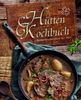 Hüttenkochbuch: Kulinarisches von der Alm