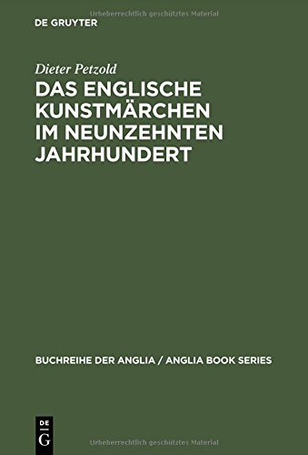 Das englische Kunstmärchen im neunzehnten Jahrhundert (Buchreihe der Anglia / Anglia Book Series, Band 20)