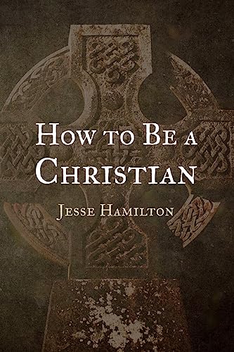 How to Be a Christian