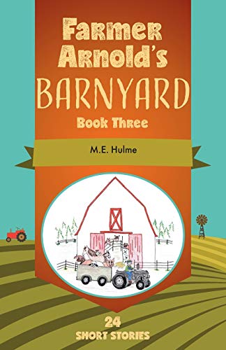 Farmer Arnold's Barnyard, Book 3: Book Three