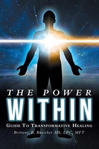 The Power Within: Guide To Transformative Healing