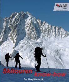 Skitouren know-how: Der Bergführer rät. von Günter Durner | Buch | Zustand gut