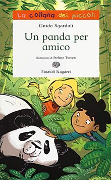 Un panda per amico (La collana dei piccoli)