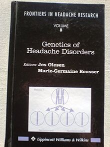 Genetics of Headache Disorders (Frontiers in Headache Research)