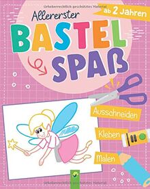 Allererster Bastelspaß ab 2 Jahren: Ausschneiden, Kleben, Malen (Motiv Fee)
