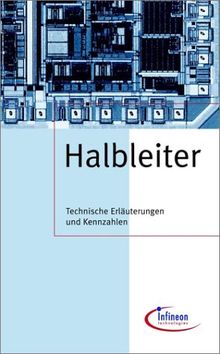 Halbleiter. Technische Erläuterungen und Kenndaten