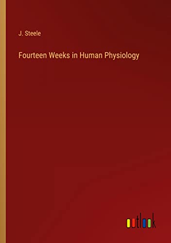 Fourteen Weeks in Human Physiology