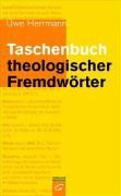 Taschenbuch theologischer Fremdwörter