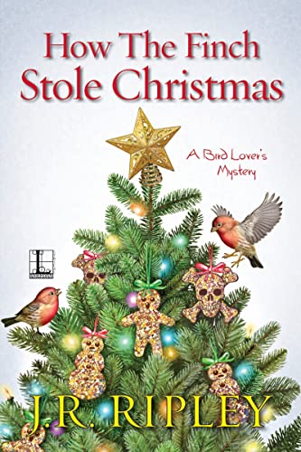 How the Finch Stole Christmas (A Bird Lover's Mystery, Band 6)