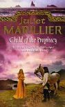 Child of the Prophecy: Book 3 of the Sevenwaters Trilogy