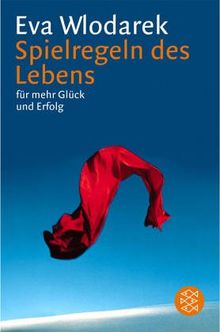 Spielregeln des Lebens: für mehr Glück und Erfolg