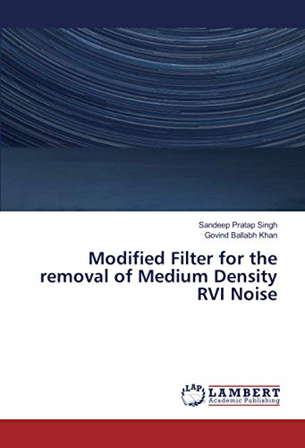 Modified Filter for the removal of Medium Density RVI Noise