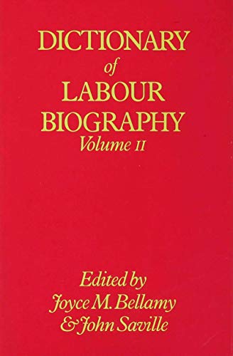 Dictionary of Labour Biography: Volume 2
