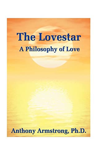 The Lovestar: A Philosophy of Love