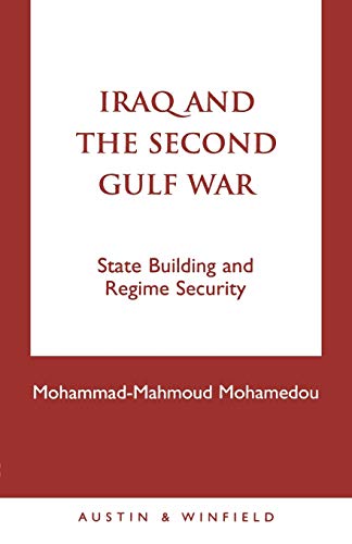 Iraq and the Second Gulf War: State Building and Regime Security