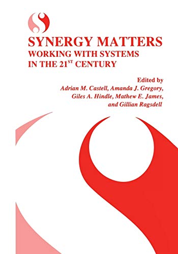 Synergy Matters: Working With Systems In The 21St Century