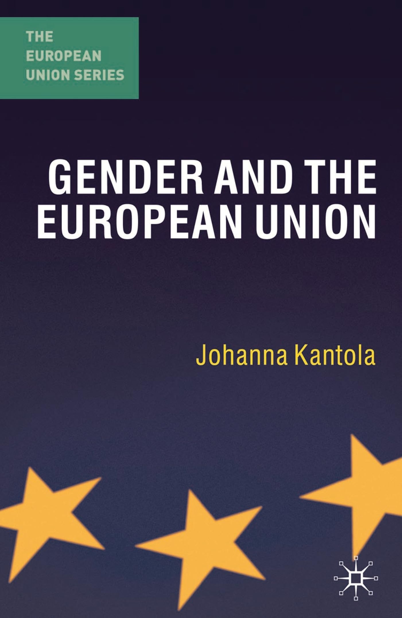 Gender and the European Union (The European Union Series)