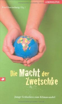 Die Macht der Zwetschke: Junge Gedanken zum Klimawandel