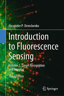 Introduction to Fluorescence Sensing: Volume 2: Target Recognition and Imaging