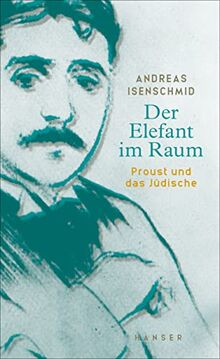 Der Elefant im Raum: Proust und das Jüdische