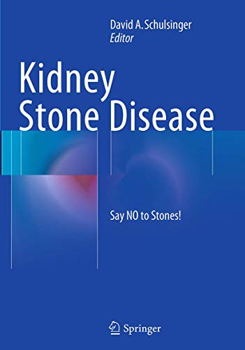 Kidney Stone Disease: Say NO to Stones!