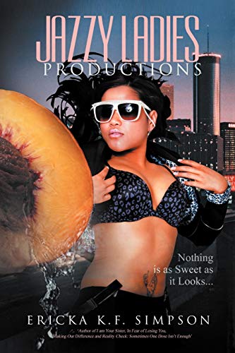 Jazzy Ladies Productions: Nothing is as Sweet as it Looks