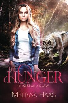 The Hunger (By Kiss and Claw, Band 3)