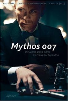 Mythos 007: Die James-Bond-Filme im Fokus der Popkultur