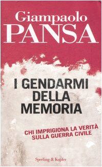 I gendarmi della memoria