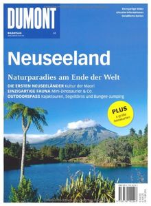 DuMont Bildatlas Neuseeland: Naturparadies am Ende der Welt