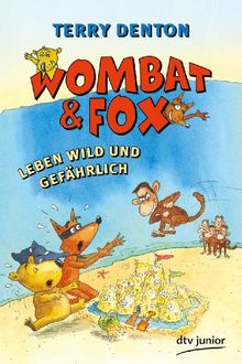 Wombat & Fox leben wild und gefährlich