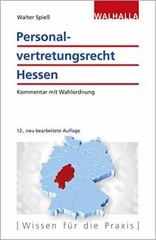 Personalvertretungsrecht Hessen: Kommentar - mit Wahlordnung