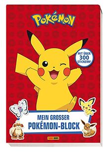 Pokémon: Mein großer Pokémon-Block: mit über 300 Stickern!