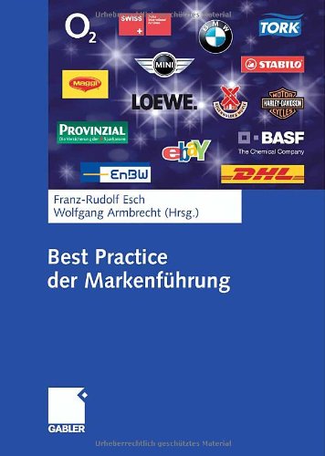 Best Practice der Markenführung: Zielsetzung - Strategie - Umsetzung