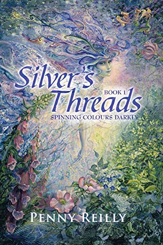 Silver's Threads: Spinning Colours Darkly, Book 1