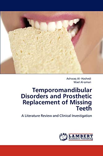 Temporomandibular Disorders and Prosthetic Replacement of Missing Teeth: A Literature Review and Clinical Investigation