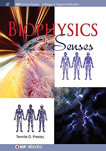 Biophysics of the Senses (Iop Concise Physics)