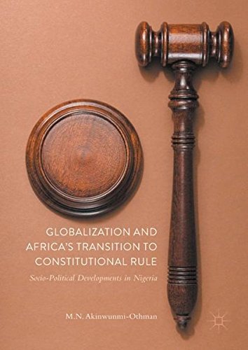 Globalization and Africa's Transition to Constitutional Rule: Socio-Political Developments in Nigeria