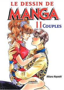 Le dessin de manga. Vol. 11. Couples