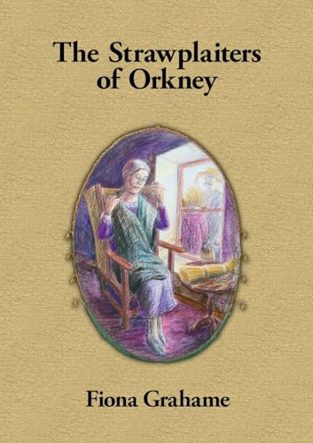The Strawplaiters of Orkney