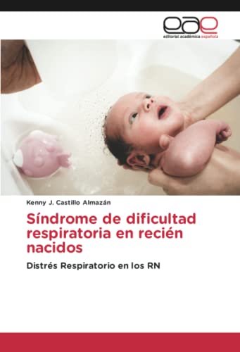 Síndrome de dificultad respiratoria en recién nacidos: Distrés Respiratorio en los RN