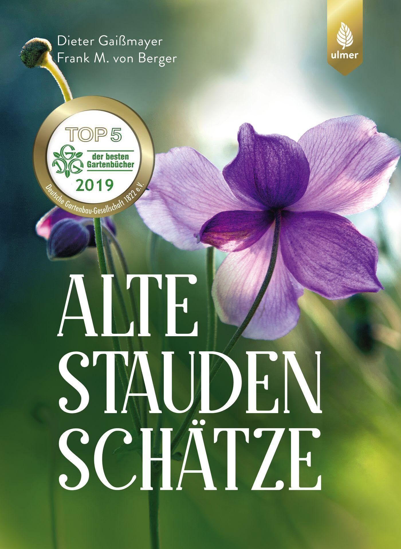 Gaißmayer, Dieter: Alte Staudenschätze