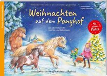 Weihnachten auf dem Ponyhof: Ein Adventskalender zum Vorlesen und Selberlesen